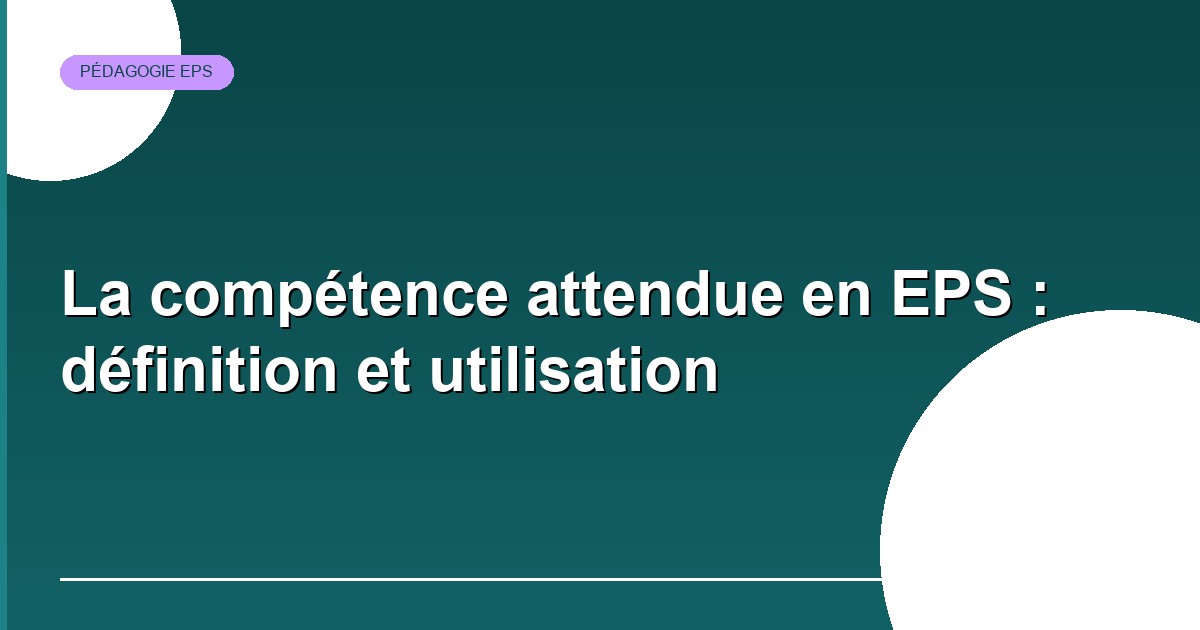 La compétence attendue en EPS