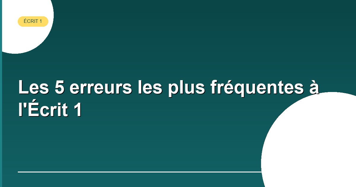 Erreurs fréquentes Écrit 1 CAPEPS